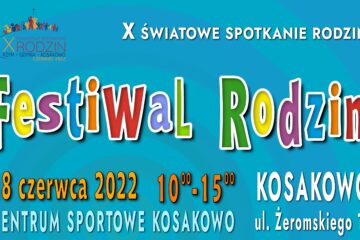 Festyn Rodzin 2022 w Kosakowie